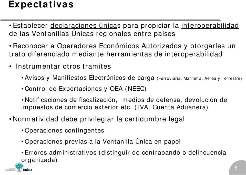 Terrestre) Control de Exportaciones y OEA (NEEC) Notificaciones de fiscalización, medios de defensa, devolución de impuestos de comercio exterior etc.