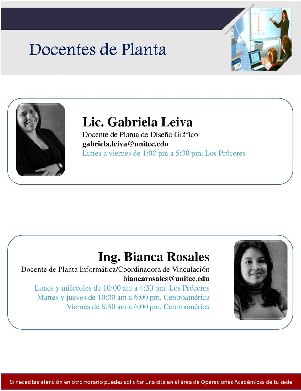 Bianca Rosales Docente de Planta Informática/Coordinadora de Vinculación biancarosales@unitec.