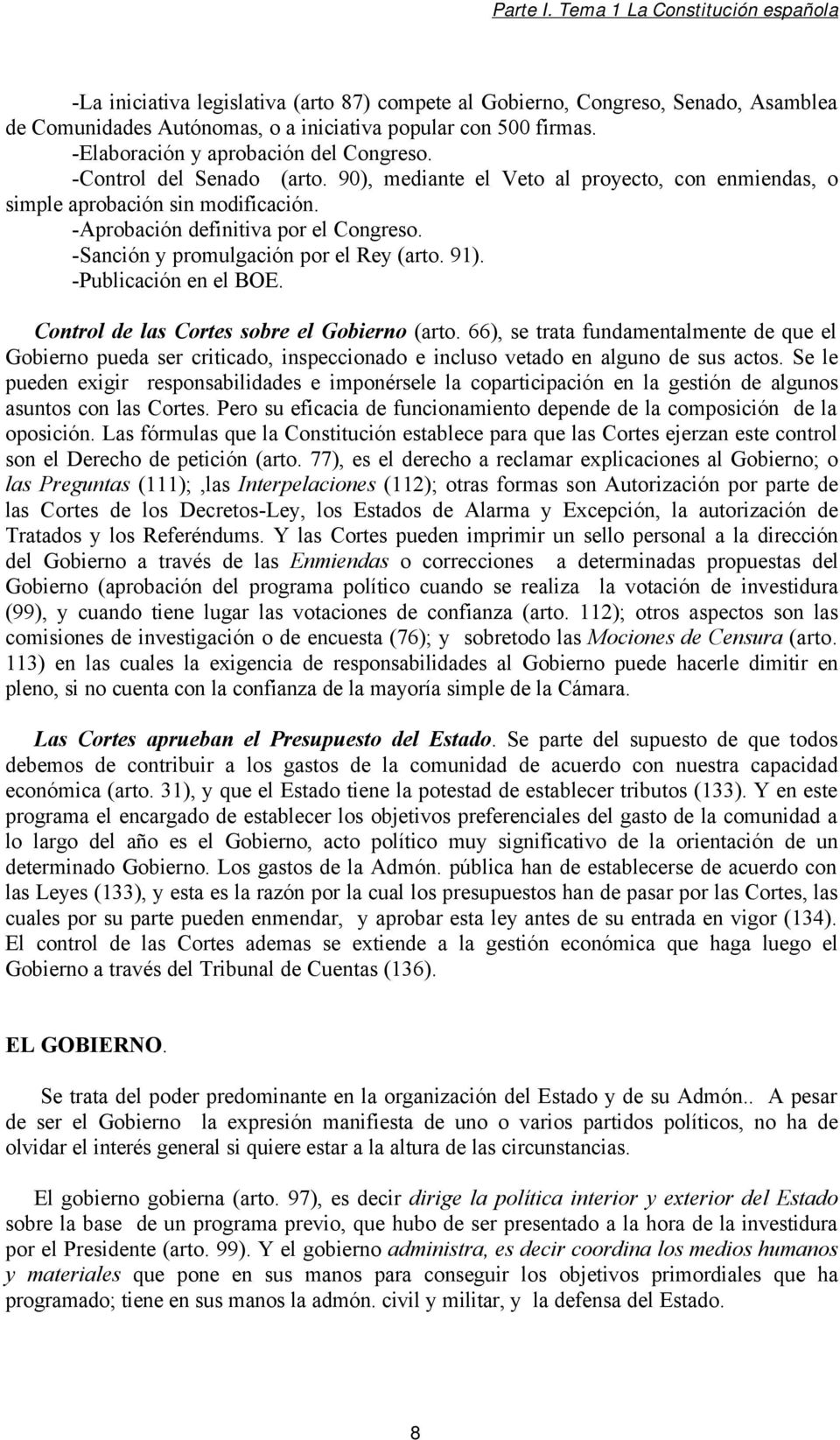 91). -Publicación en el BOE. Control de las Cortes sobre el Gobierno (arto.