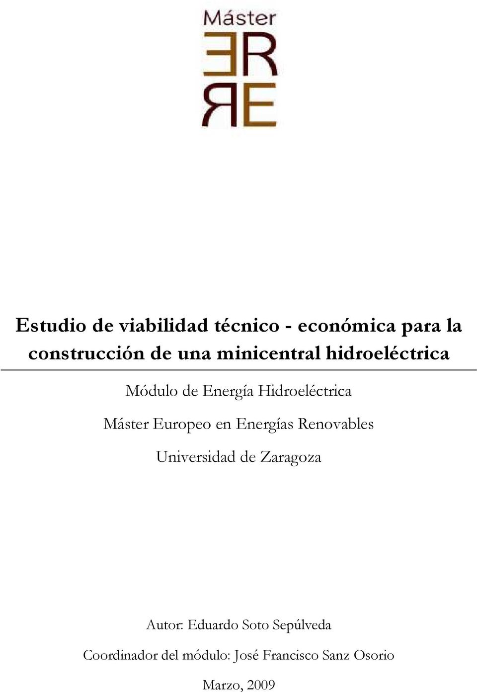 Europeo en Energías Renovables Universidad de Zaragoza Autor: Eduardo