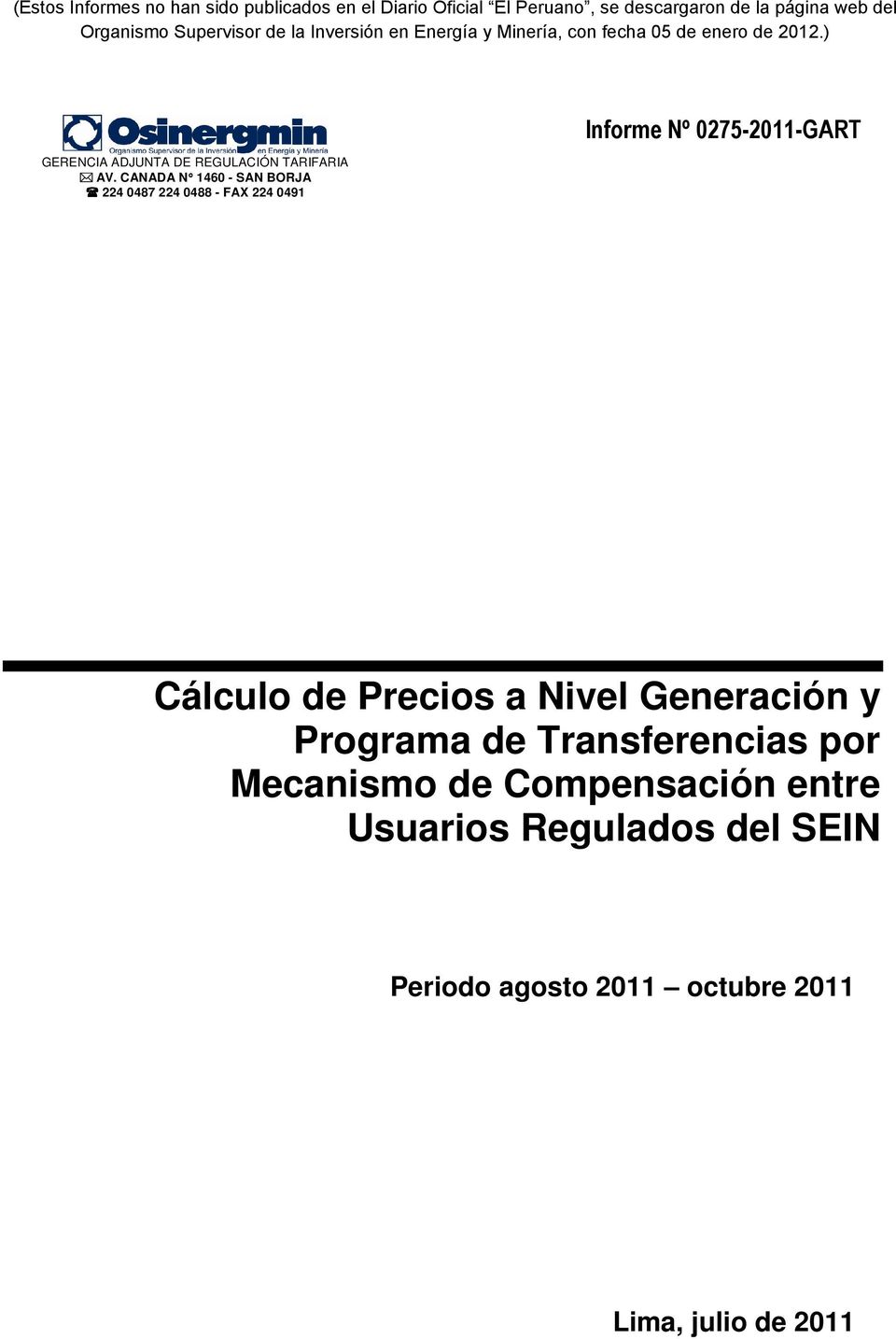 0275-2011-GART Cálculo de Precios a Nivel Generación y Programa de