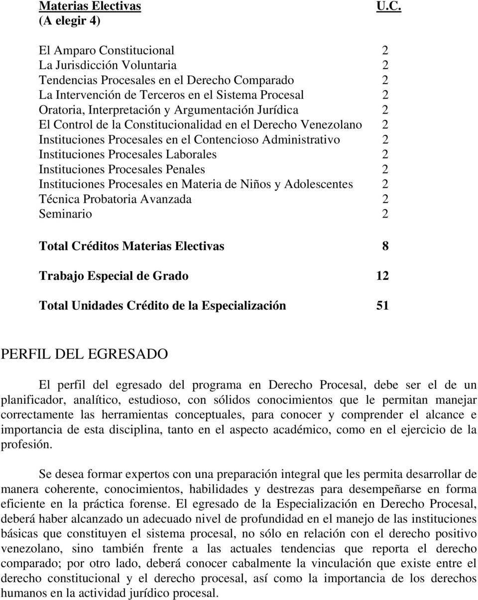 Jurídica 2 El Control de la Constitucionalidad en el Derecho Venezolano 2 Instituciones Procesales en el Contencioso Administrativo 2 Instituciones Procesales Laborales 2 Instituciones Procesales