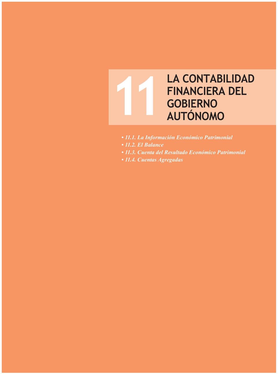 .1. La Información Económico Patrimonial 11.2.