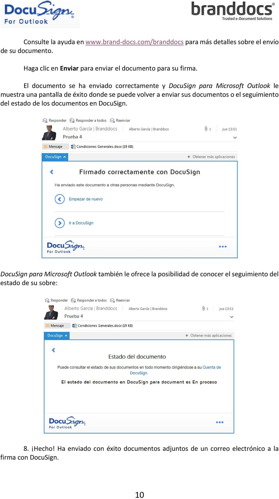 El documento se ha enviado correctamente y DocuSign para Microsoft Outlook le muestra una pantalla de éxito donde se puede volver a enviar sus