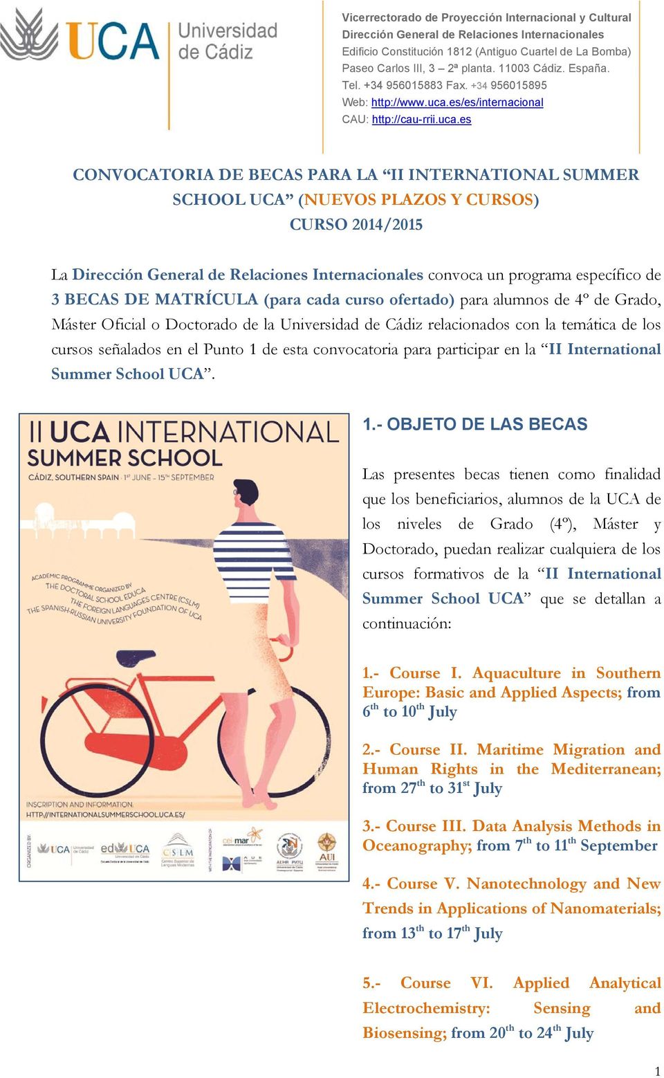 International Summer School UCA. 1.
