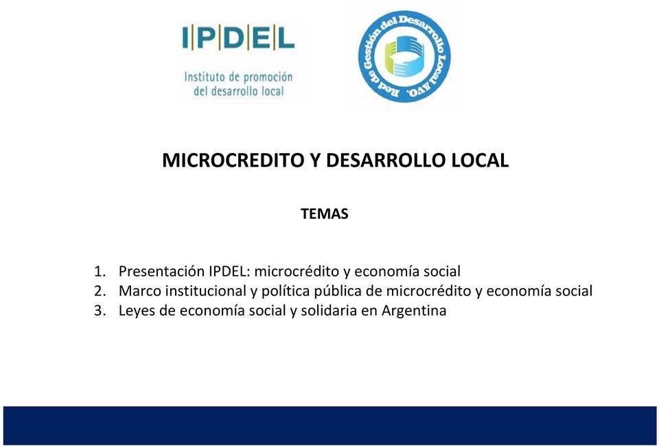Marco institucional y política pública de microcrédito
