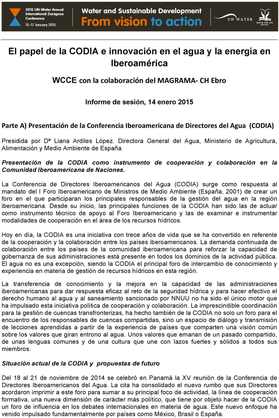 Presentación de la CODIA como instrumento de cooperación y colaboración en la Comunidad Iberoamericana de Naciones.
