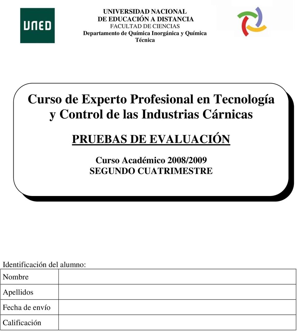 Control de las Industrias Cárnicas PRUEBAS DE EVALUACIÓN Curso Académico 2008/2009