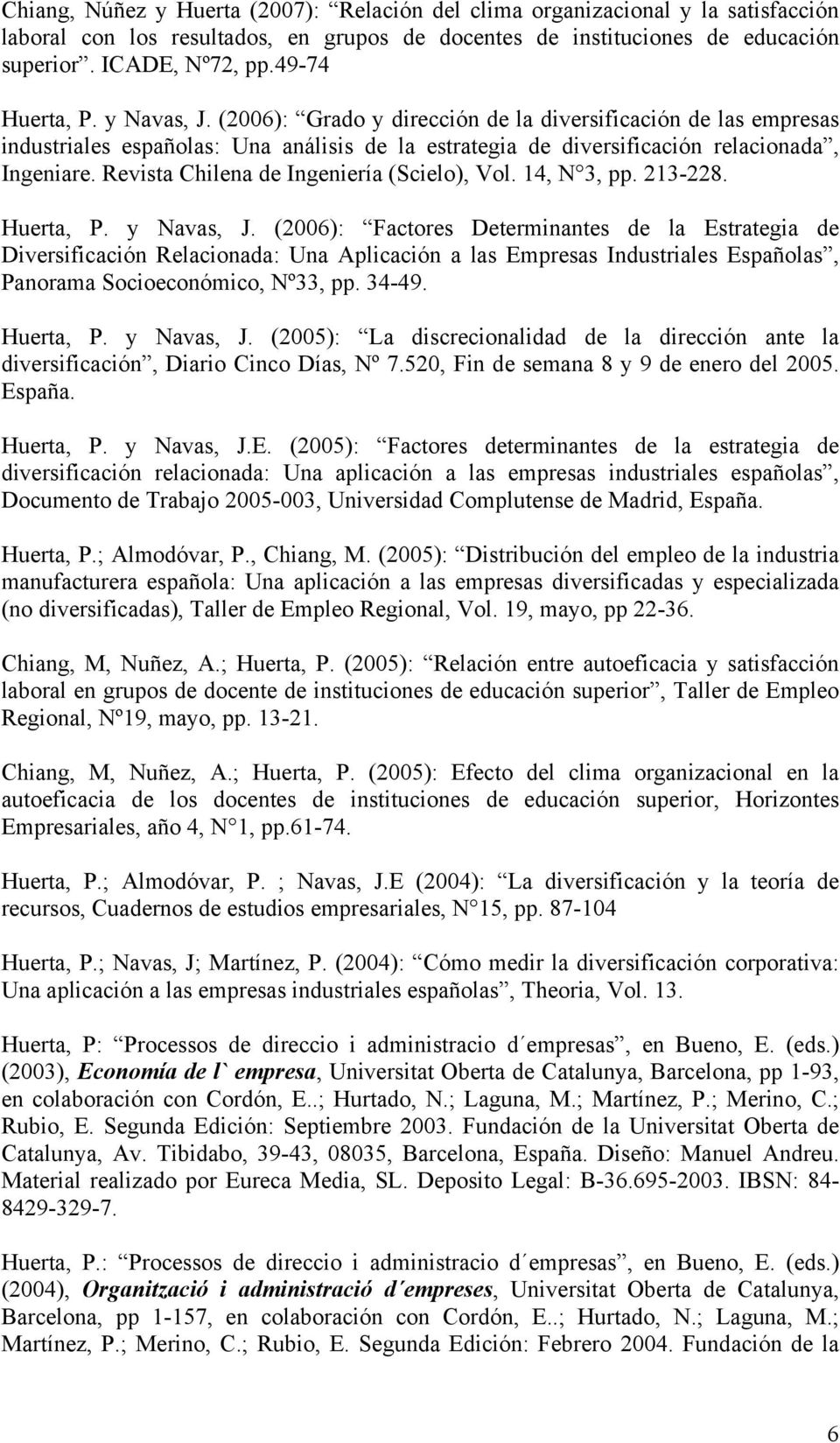 Revista Chilena de Ingeniería (Scielo), Vol. 14, N 3, pp. 213-228. Huerta, P. y Navas, J.