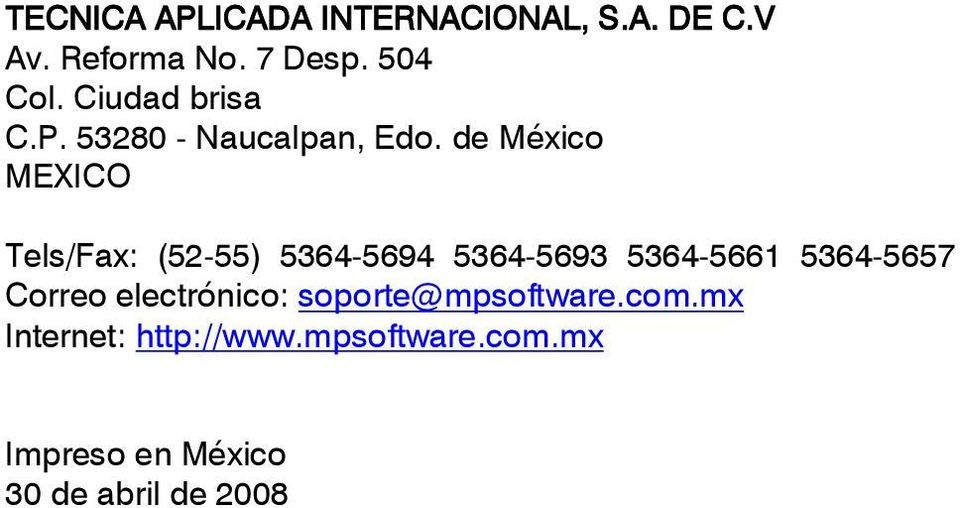 de México MEXICO Tels/Fax: (52-55) 5364-5694 5364-5693 5364-5661 5364-5657