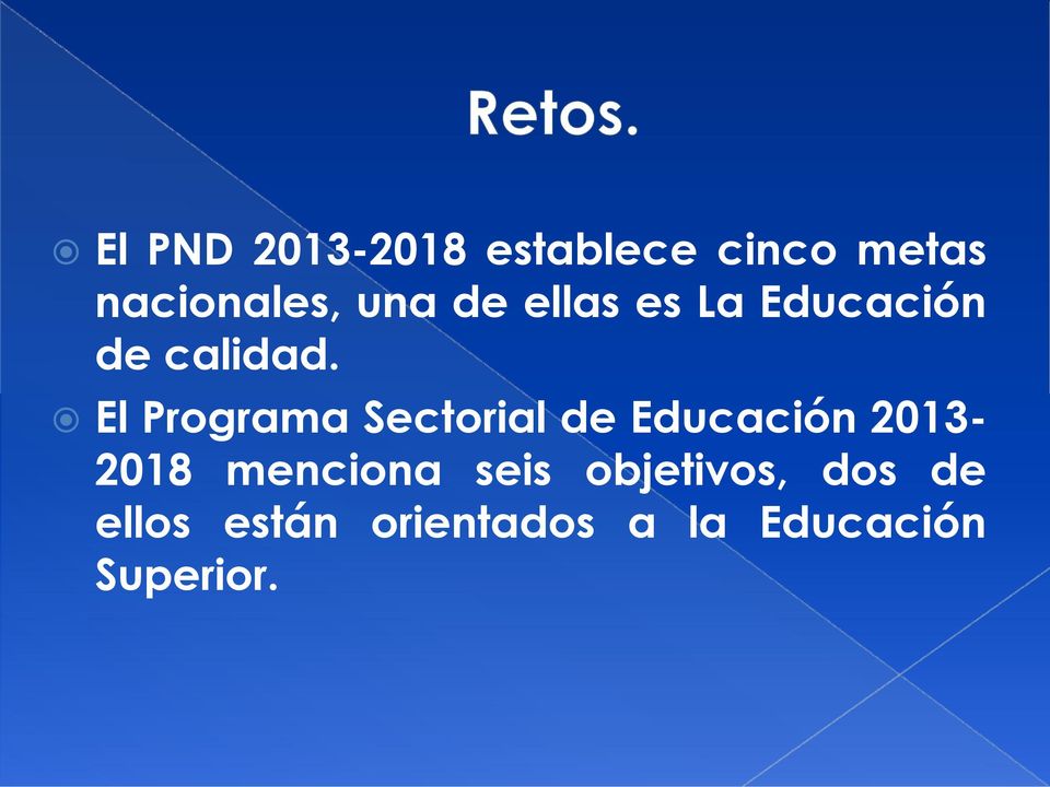 El Programa Sectorial de Educación 2013- El Programa Sectorial