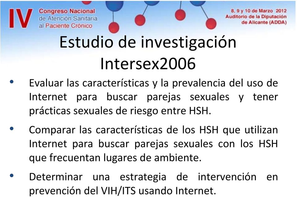 Comparar las características de los HSH que utilizan Internet para buscar parejas sexuales con los