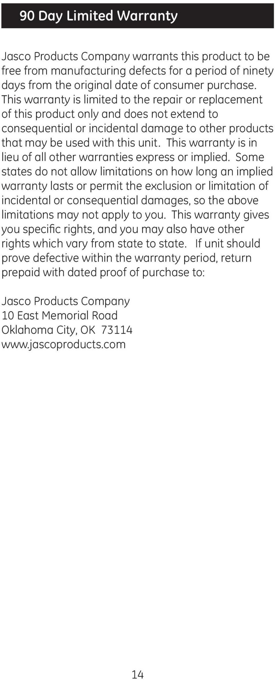 This warranty is in lieu of all other warranties express or implied.