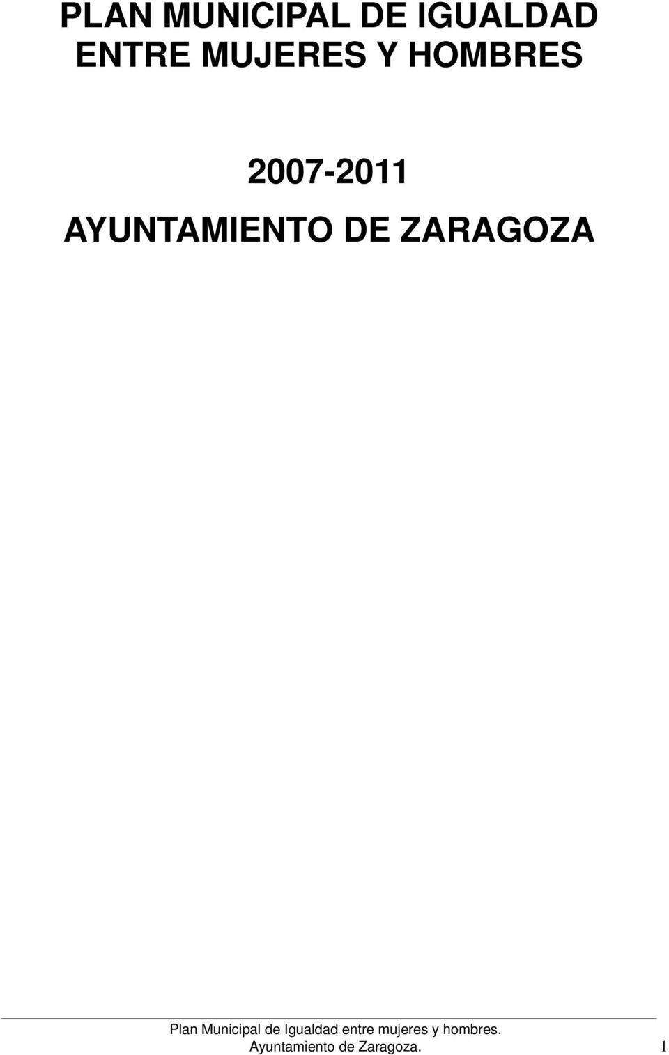 2007-2011 AYUNTAMIENTO DE