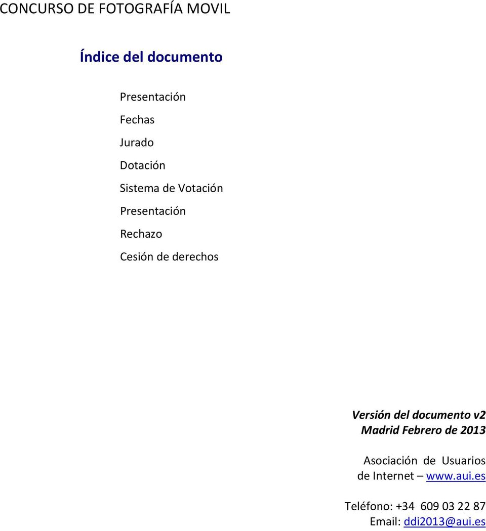 derechos Versión del documento v2 Madrid Febrero de 2013 Asociación de