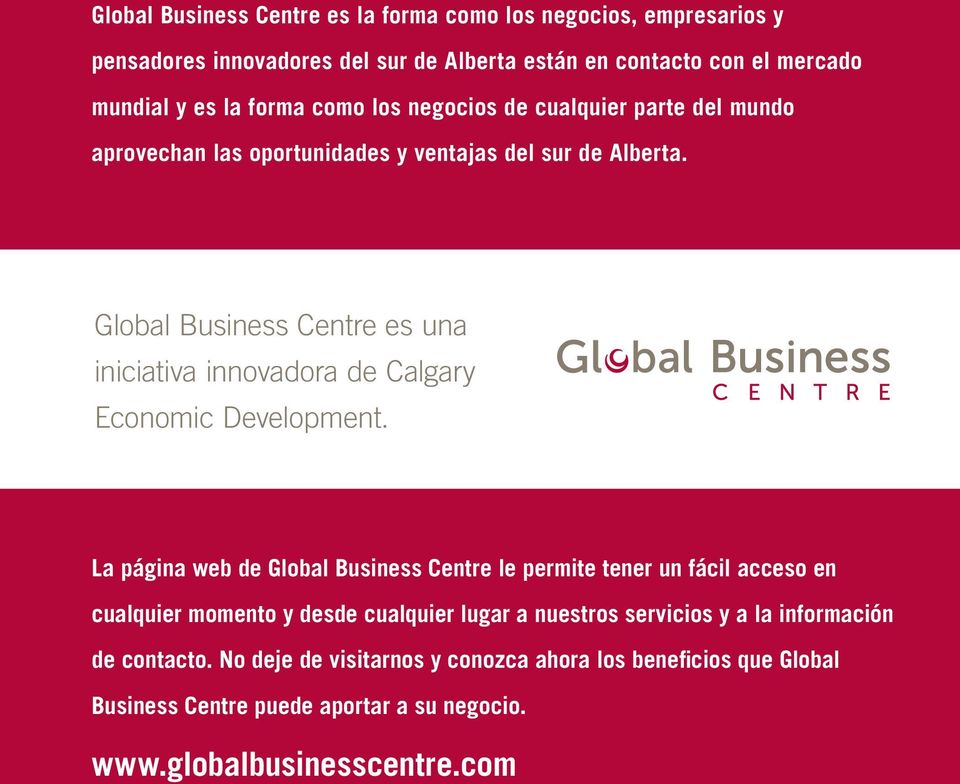 Global Business Centre es una iniciativa innovadora de Calgary Economic Development.