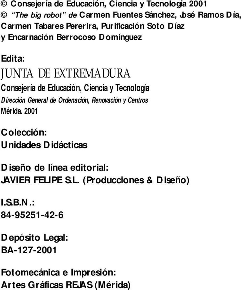 Dirección General de Ordenación, Renovación y Centros Mérida.