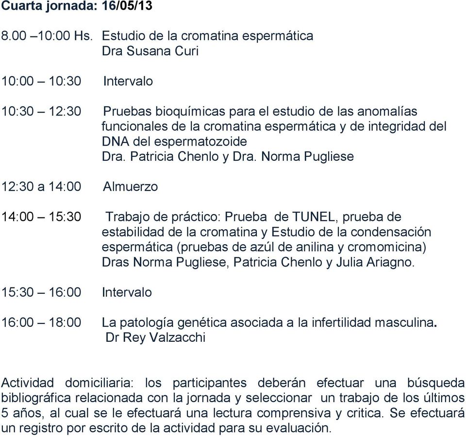 DNA del espermatozoide Dra. Patricia Chenlo y Dra.