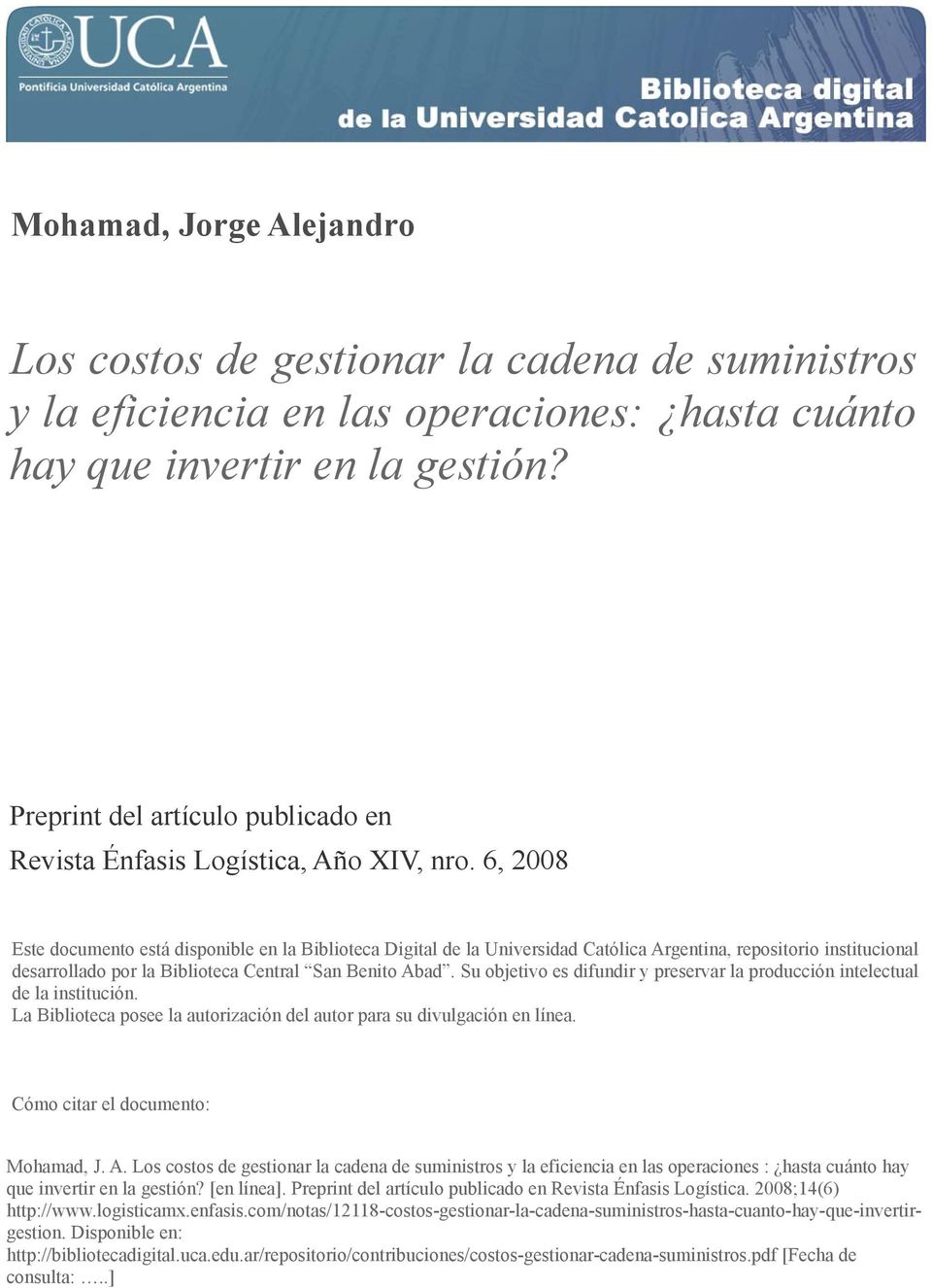 6, 2008 Este documento está disponible en la Biblioteca Digital de la Universidad Católica Argentina, repositorio institucional desarrollado por la Biblioteca Central San Benito Abad.
