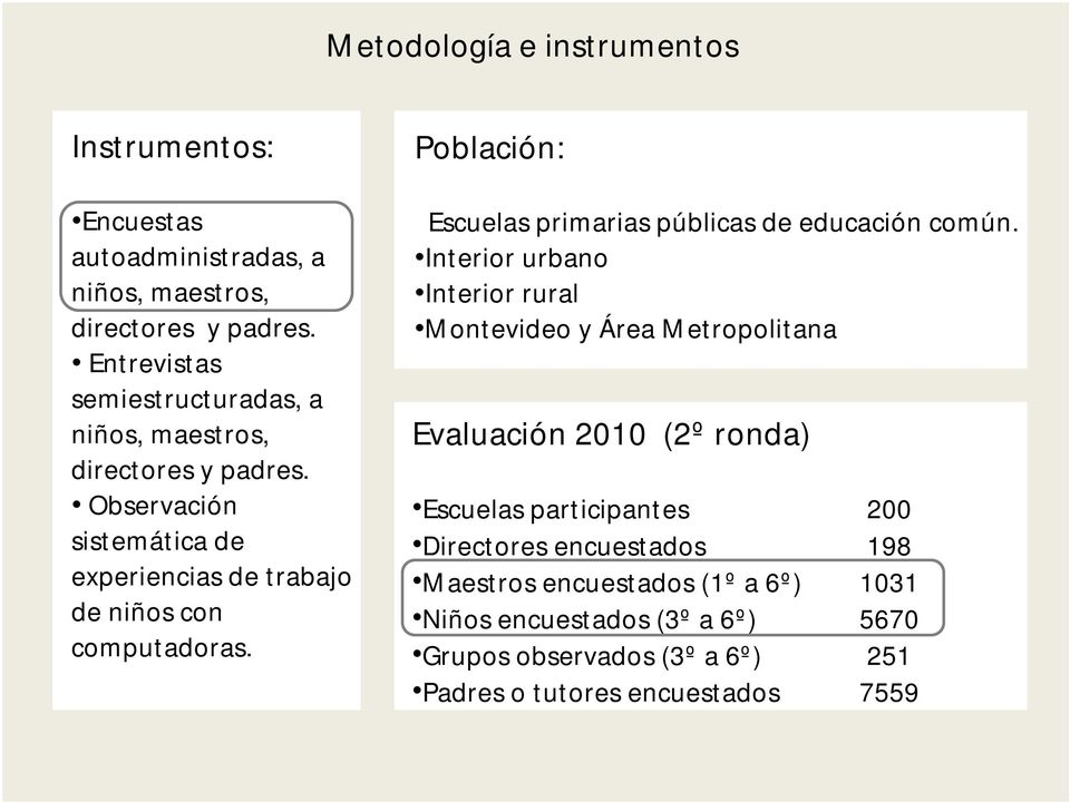 Población: Escuelas primarias públicas de educación común.