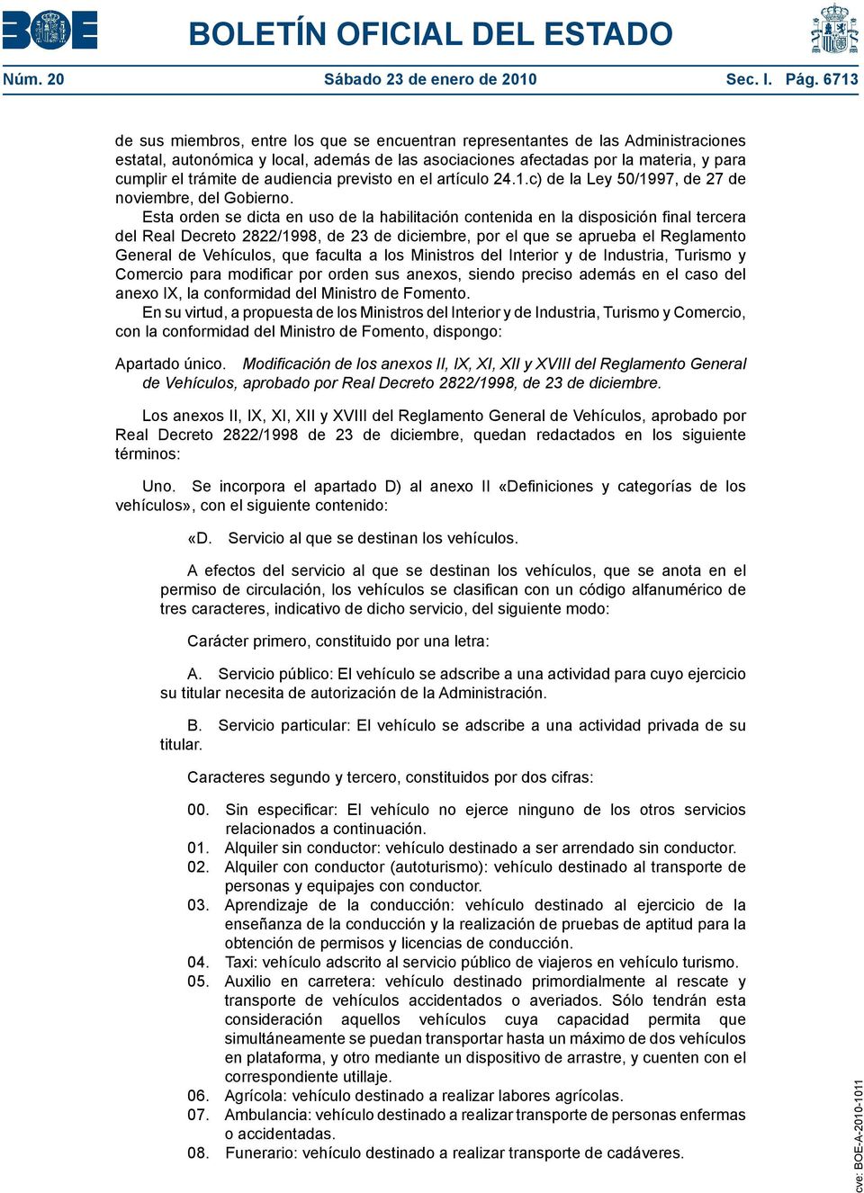 audiencia previsto en el artículo 24.1.c) de la Ley 50/1997, de 27 de noviembre, del Gobierno.
