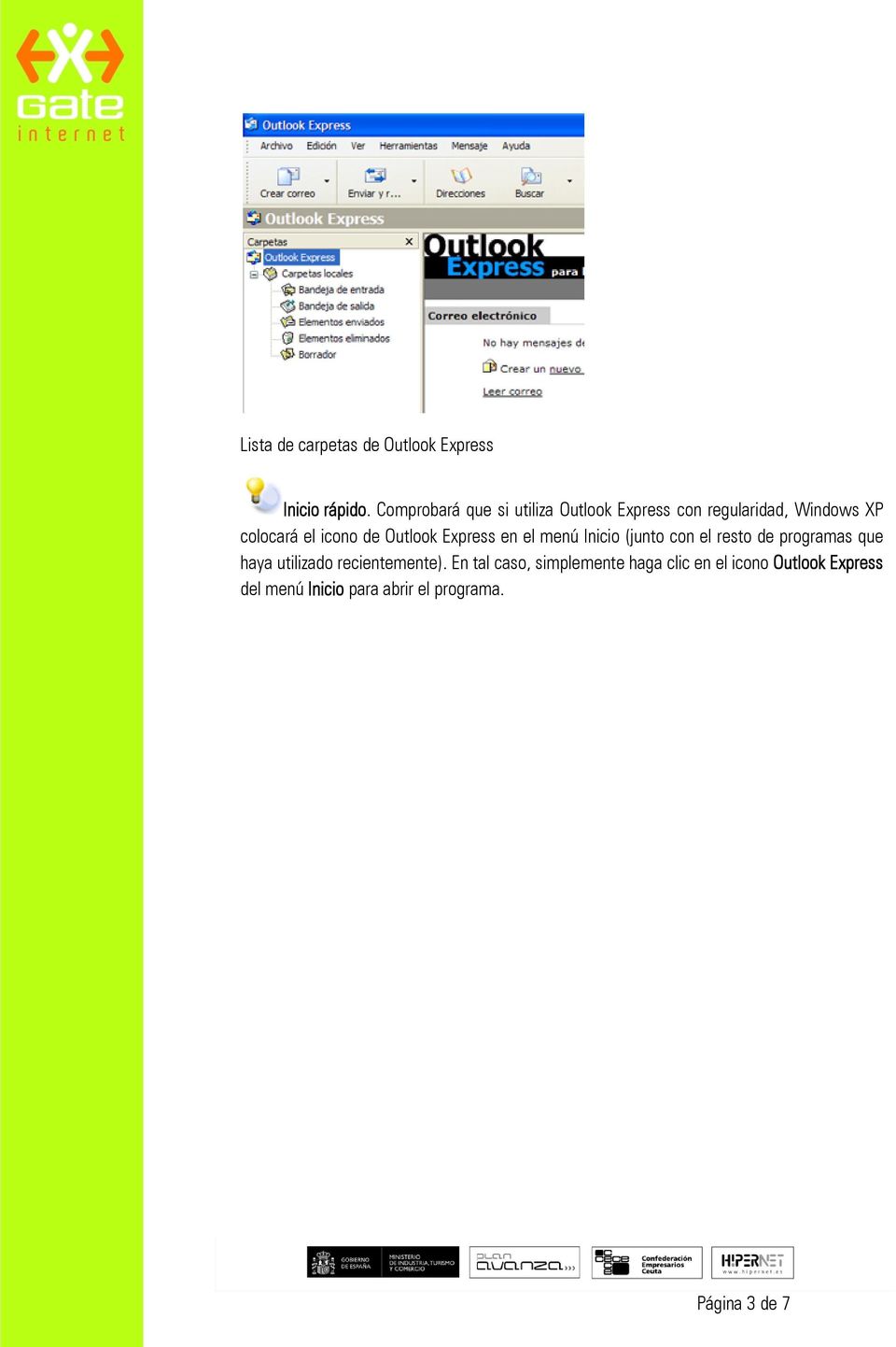Outlook Express en el menú Inicio (junto con el resto de programas que haya utilizado