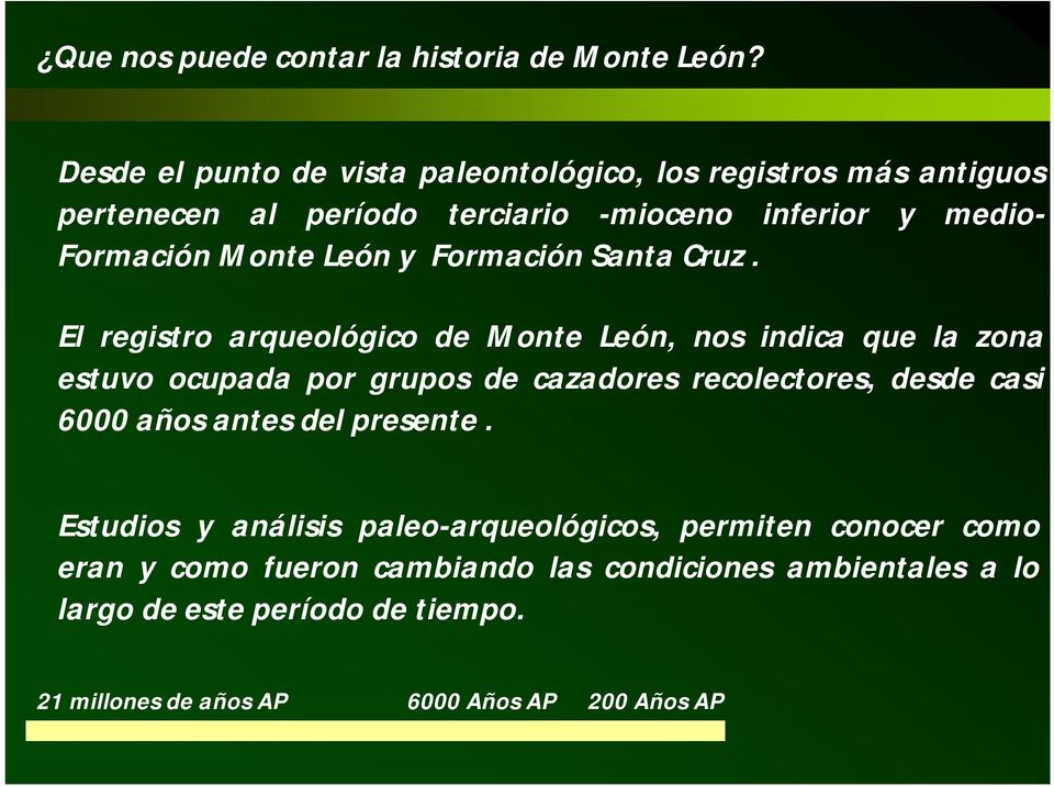 León y Formación Santa Cruz.