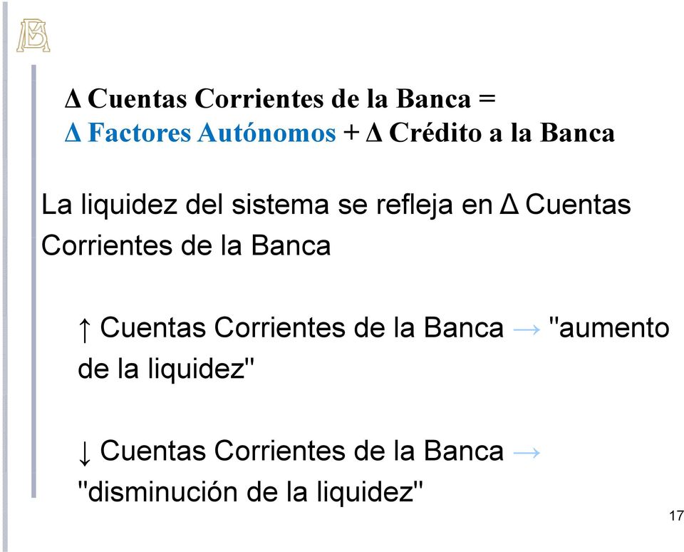 Corrientes de la Banca Cuentas Corrientes de la Banca "aumento de