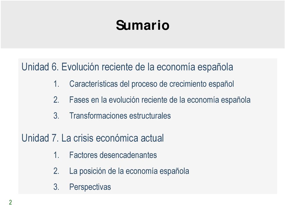 Características del proceso de crecimiento español 2.