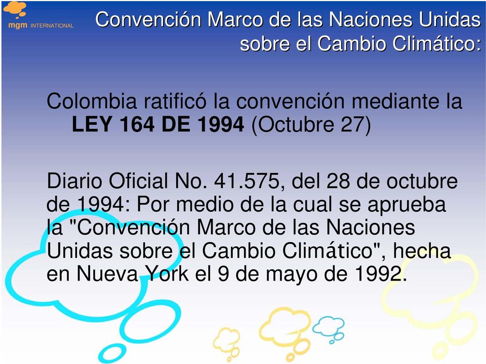 575, del 28 de octubre de 1994: Por medio de la cual se aprueba la "Convención Marco