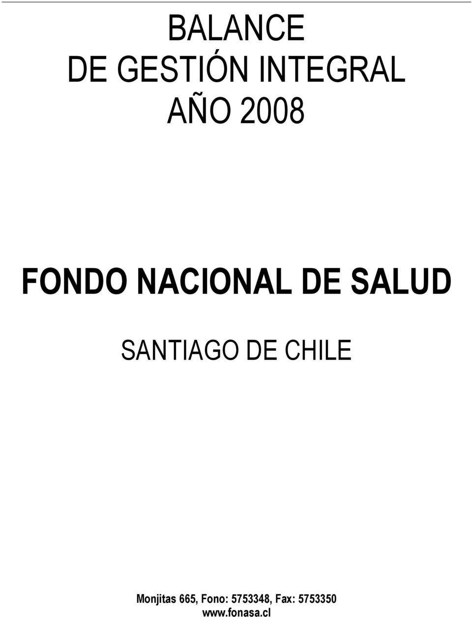 SANTIAGO DE CHILE Monjitas 665,
