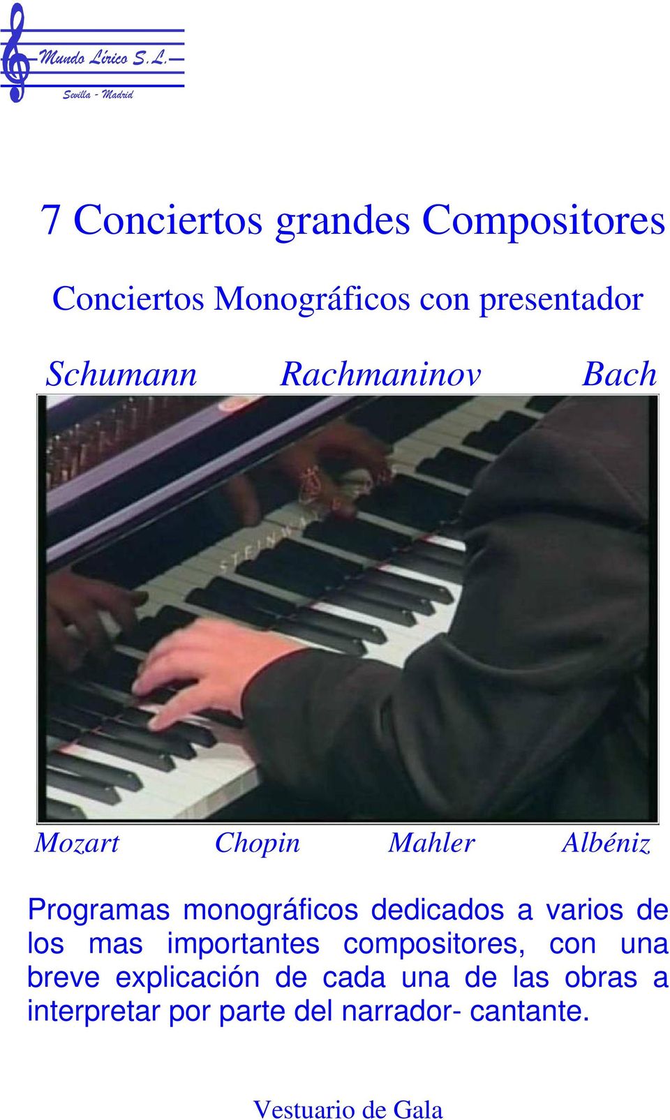 Sevilla - Madrid 7 Conciertos grandes Compositores Conciertos Monográficos con