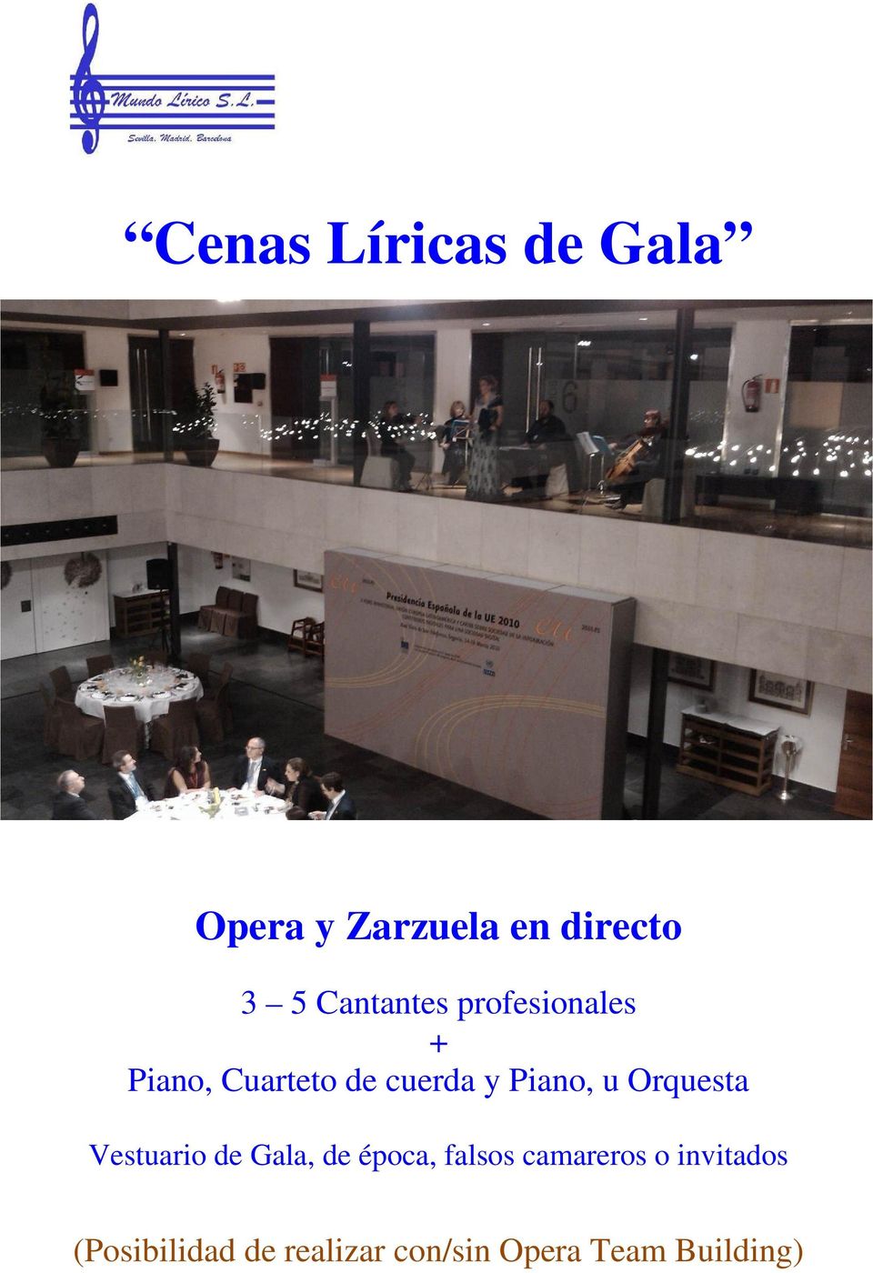 Piano, u Orquesta Vestuario de Gala, de época, falsos