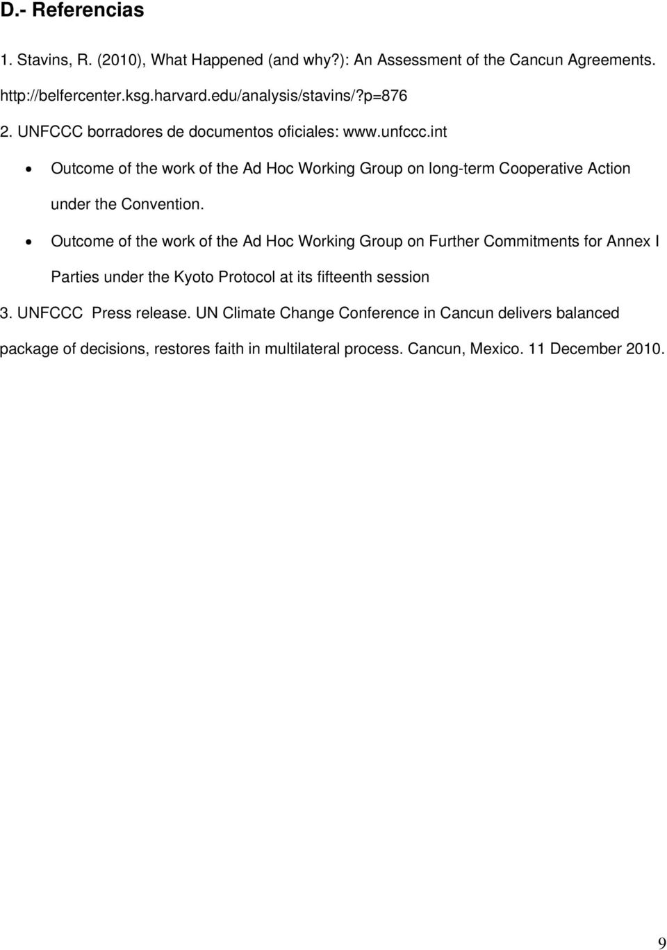 int Outcome of the work of the Ad Hoc Working Group on long-term Cooperative Action under the Convention.