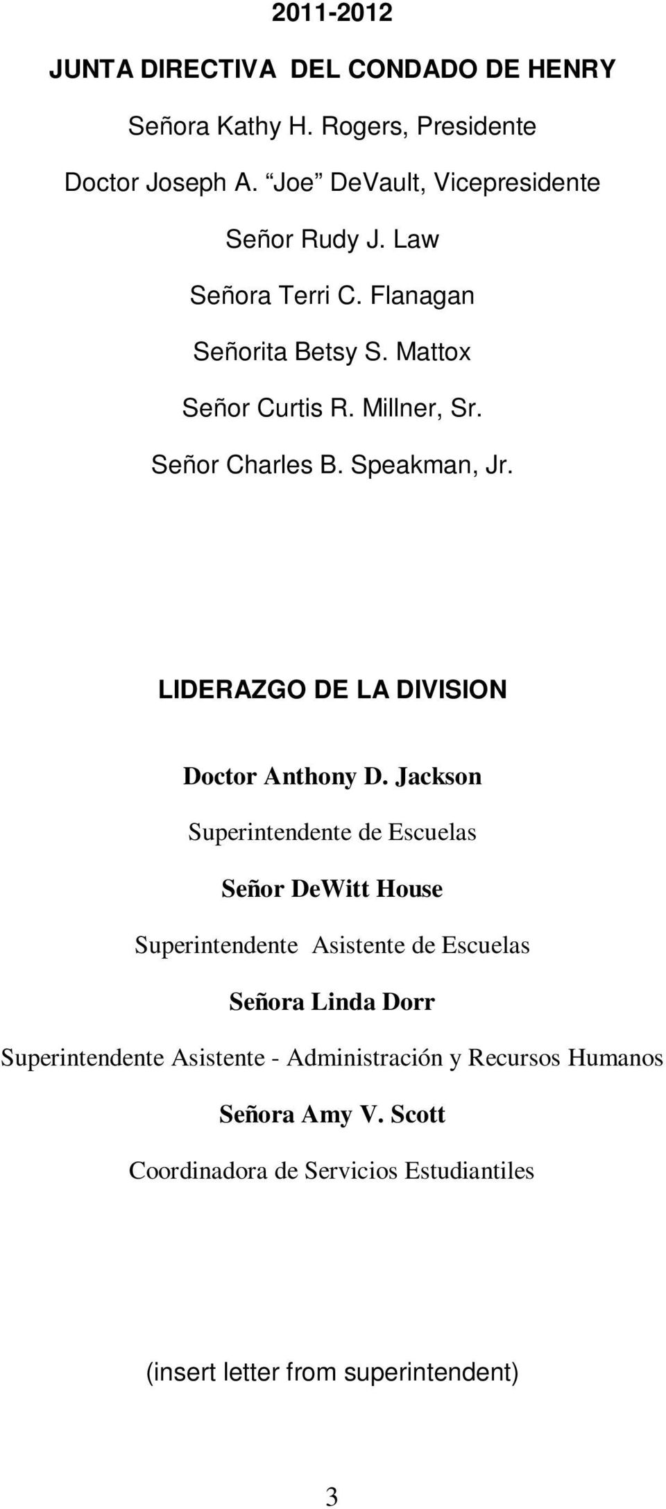 LIDERAZGO DE LA DIVISION Doctor Anthony D.
