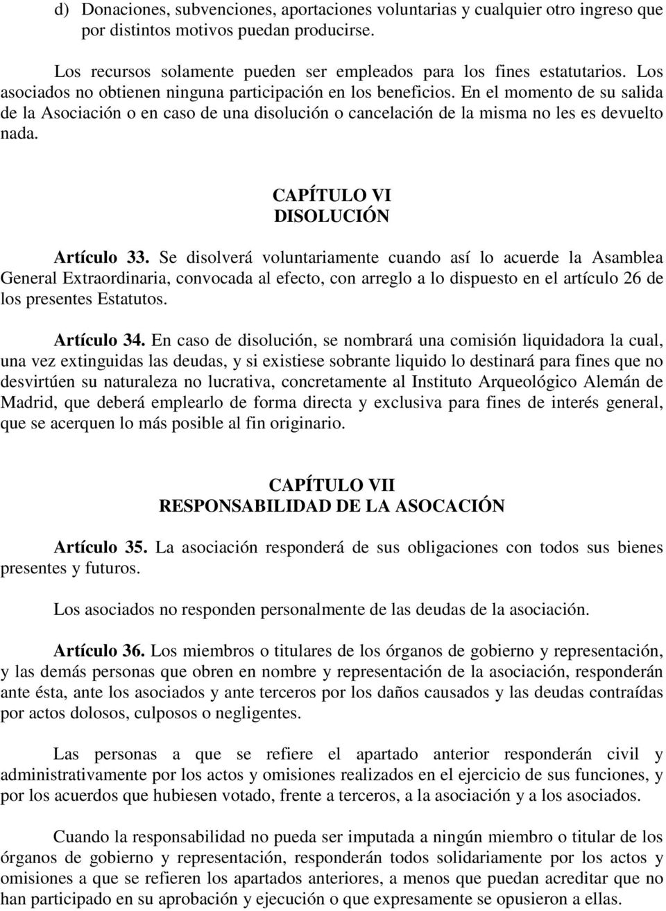 CAPÍTULO VI DISOLUCIÓN Artículo 33.