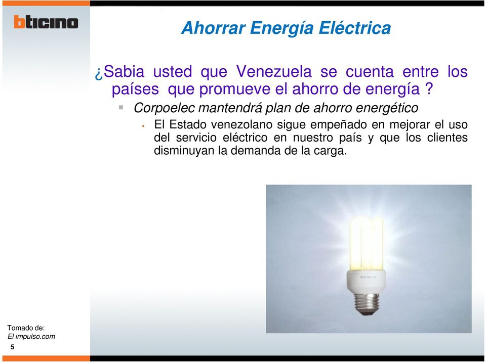 Corpoelec mantendrá plan de ahorro energético El Estado venezolano sigue