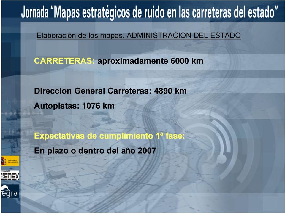 6000 km Direccion General Carreteras: 4890 km