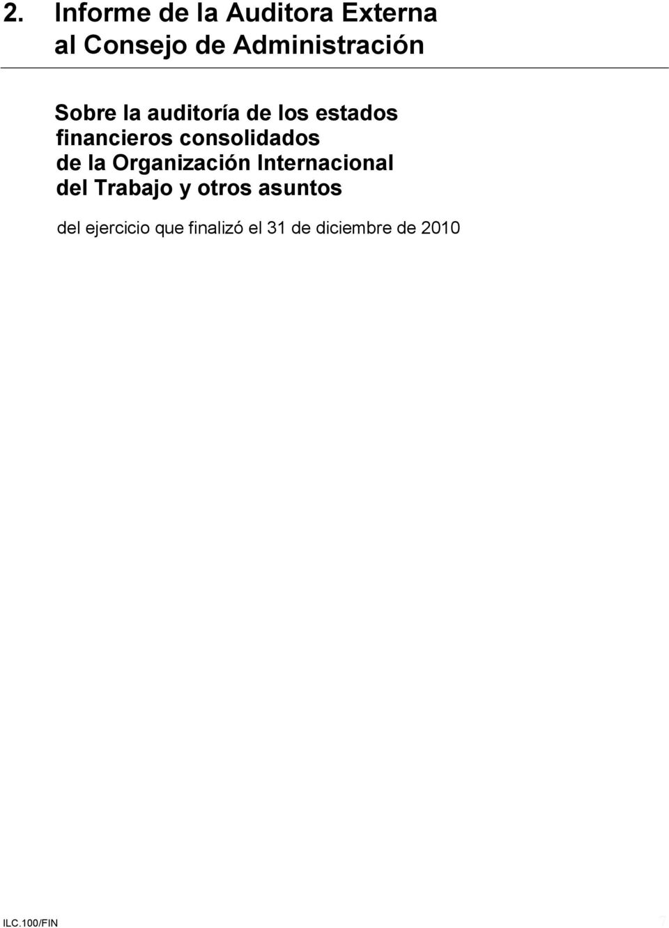la Organización Internacional del Trabajo y otros asuntos del