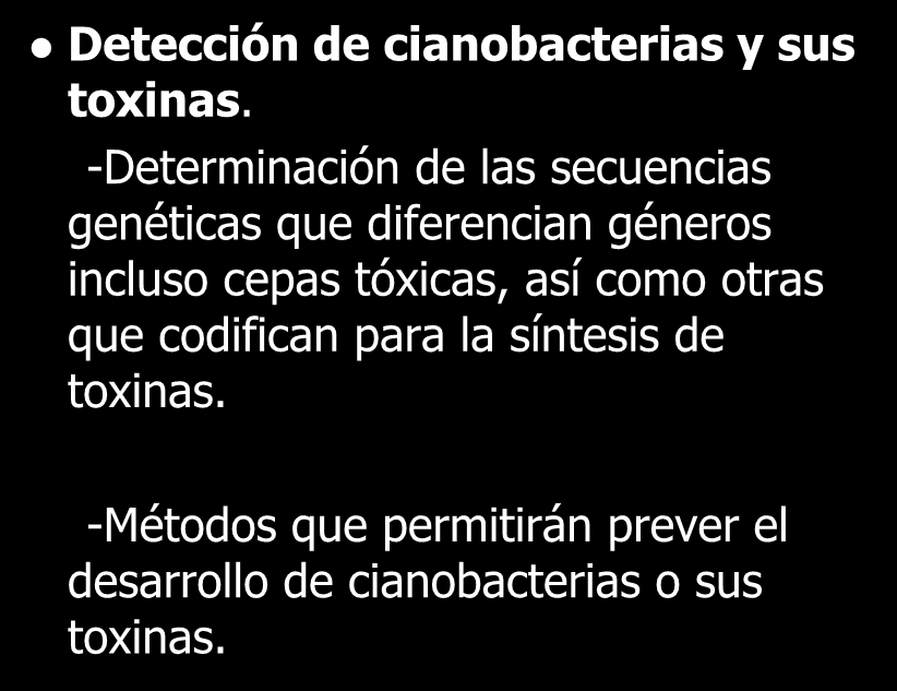 Detección de cianobacterias y sus toxinas.