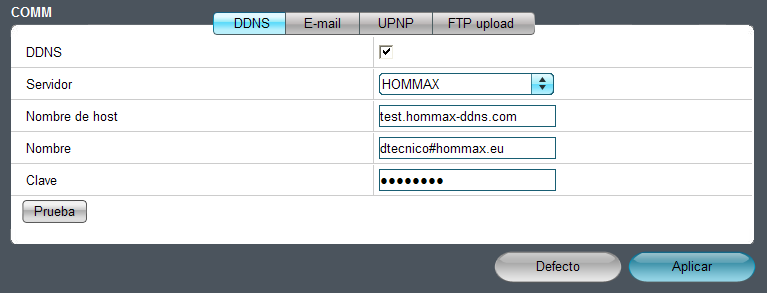 PARA CONFIGURAR EL SERVIDOR HOMMAX-DDNS Si es usted usuario del servicio Hommax-DDNS, puede configurar el grabador del modo siguiente: Activar la casilla DDNS. Elección del servidor: HOMMAX.