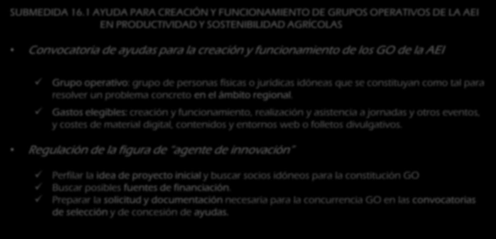 PROGRAMA DE DESARROLLO RURAL DE CASTILLA Y LEÓN 2014-2020 MEDIDA 16.COOPERACIÓN (ART. 35) SUBMEDIDA 16.