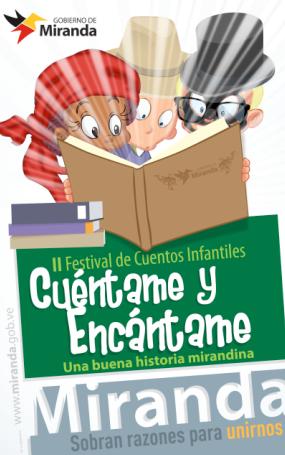 El segundo Festival de Cuentos Infantiles organizado por la Red de Bibliotecas Públicas y Educación Miranda, con la finalidad de incentivar en las niñas y niños de las escuelas Mirandinas el