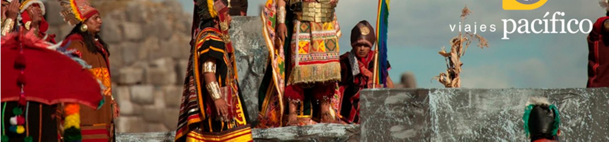Junio 4D/3N Inti Raymi, La Fiesta del Sol Cusco Teniendo como escenario la Fortaleza de Sacsayhuaman, la fiesta del Inti Raymi se presenta como la mayor celebración del Cusco al dios Sol.
