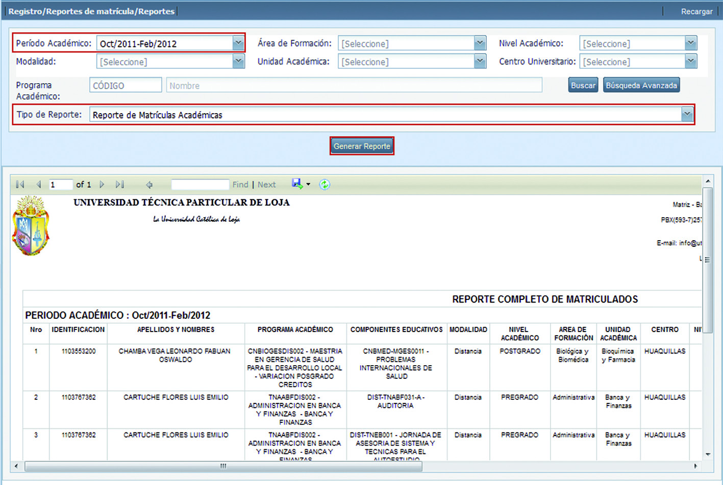 3.2. REPORTES La funcionalidad Reportes permite visualizar información de matrídulas de acuerdo al tipo de reporte. 1. Ingresar a la funcionalidad Reportes. 2.