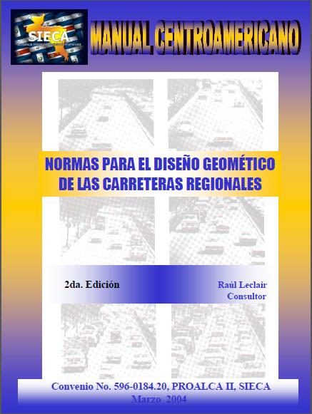 Figura 6: Portada del Manual Centroamericano De Normas Para El Diseño Geométrico De Las Carreteras Regionales.