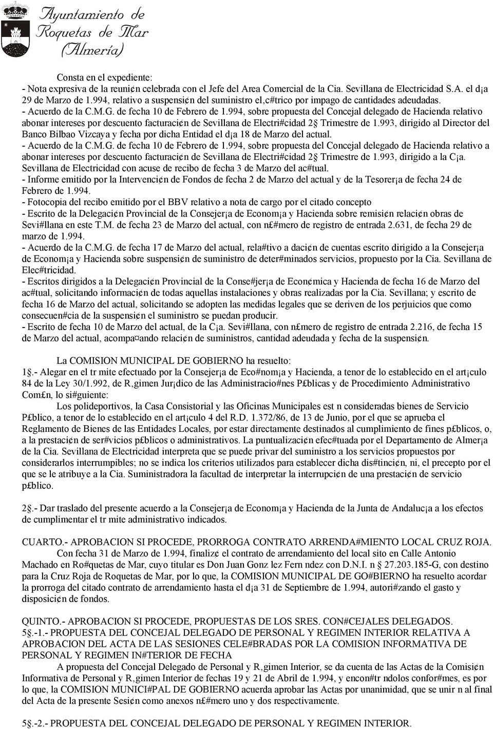 994, sobre propuesta del Concejal delegado de Hacienda relativo abonar intereses por descuento facturaci n de Sevillana de Electri#cidad 2 Trimestre de 1.
