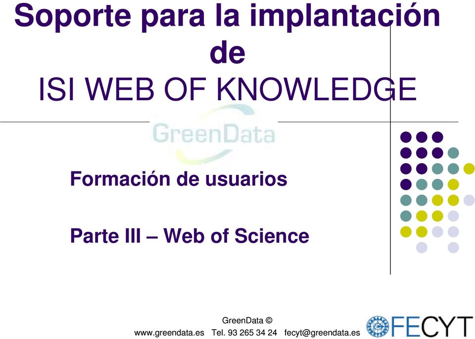 OF KNOWLEDGE Formación