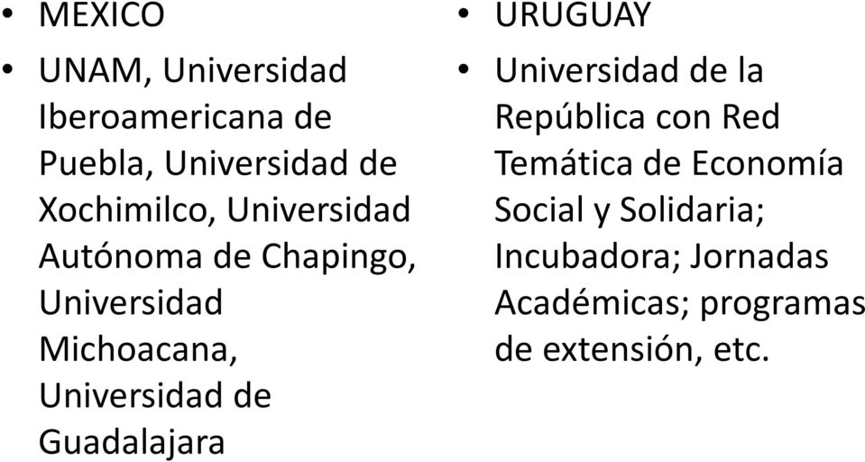 Guadalajara URUGUAY Universidad de la República con Red Temática de Economía