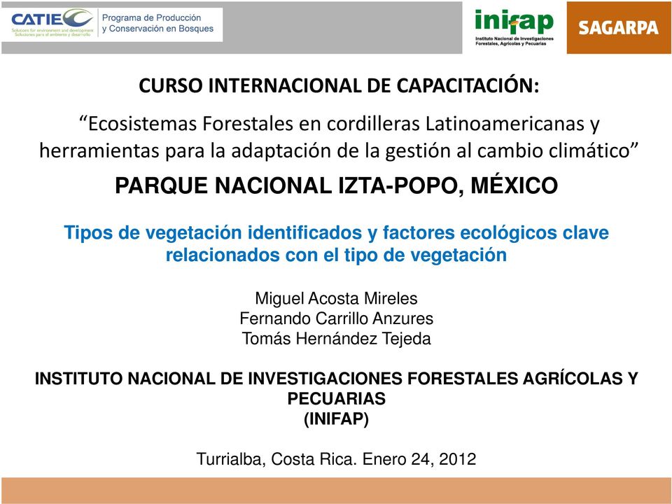 factores ecológicos clave relacionados con el tipo de vegetación Miguel Acosta Mireles Fernando Carrillo Anzures Tomás